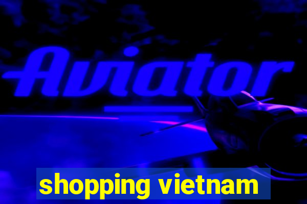 shopping vietnam