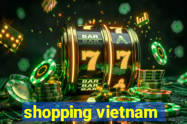 shopping vietnam