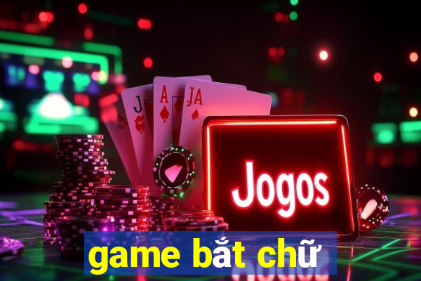 game bắt chữ