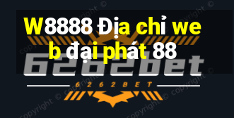 W8888 Địa chỉ web đại phát 88