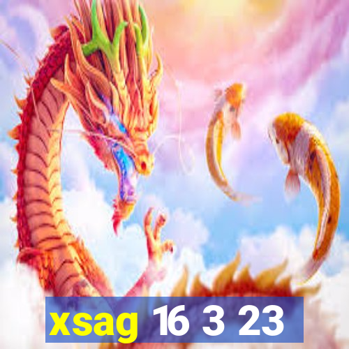 xsag 16 3 23