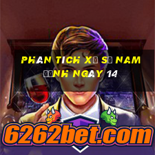 Phân tích Xổ Số nam định ngày 14