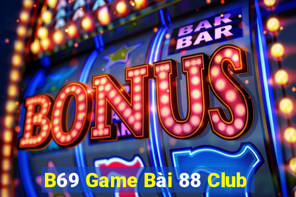 B69 Game Bài 88 Club