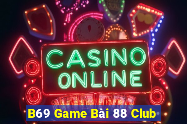 B69 Game Bài 88 Club