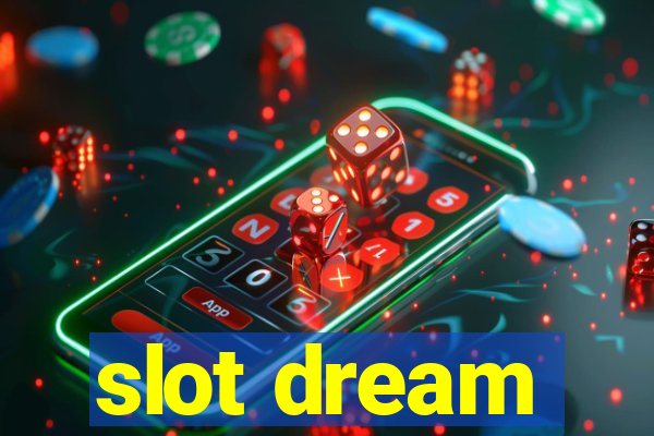 slot dream