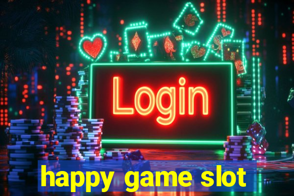 happy game slot