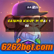 casino khuyến mãi 100