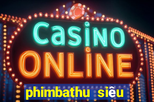 phimbathu siêu thú cuồng nộ