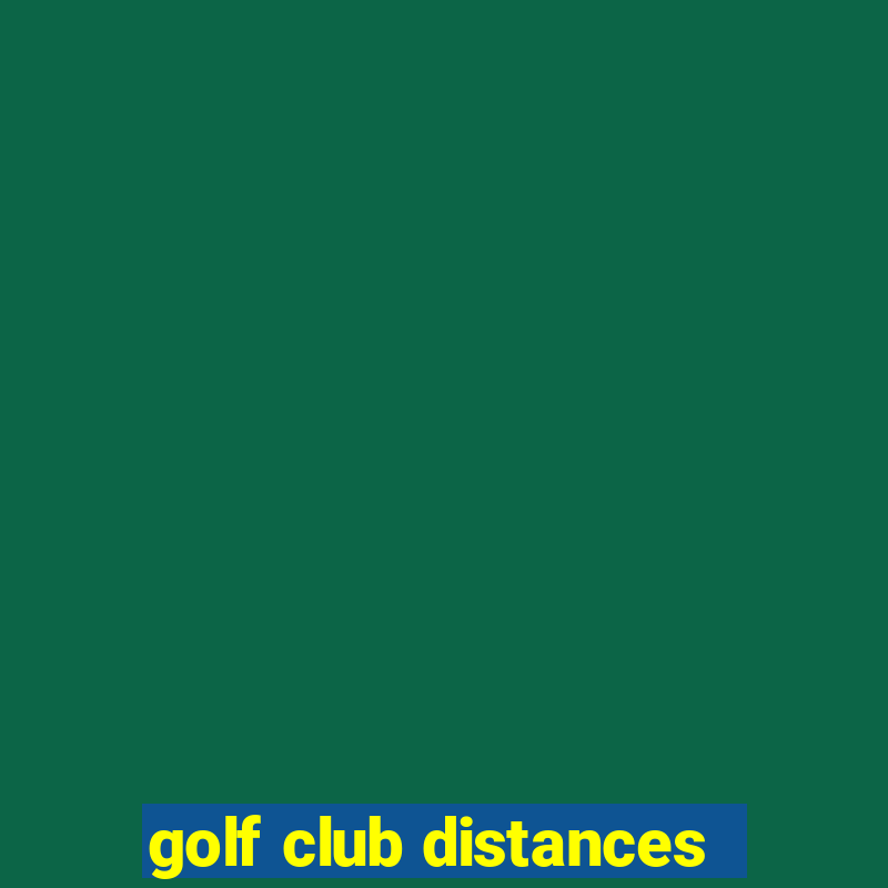 golf club distances