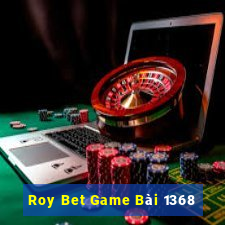 Roy Bet Game Bài 1368