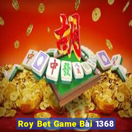 Roy Bet Game Bài 1368