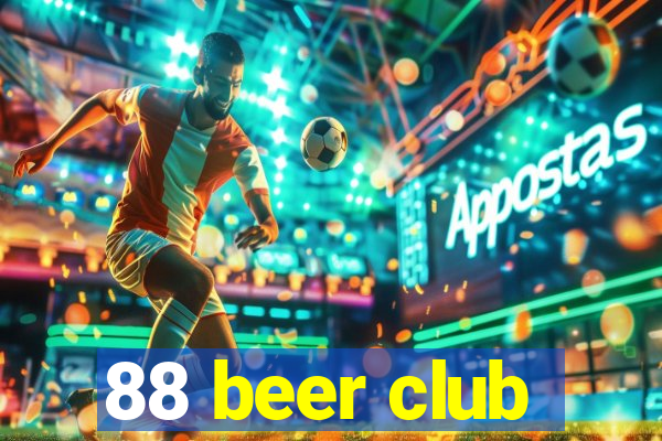 88 beer club