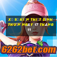 xổ số kiến thiết bình thuận ngày 17 tháng 11