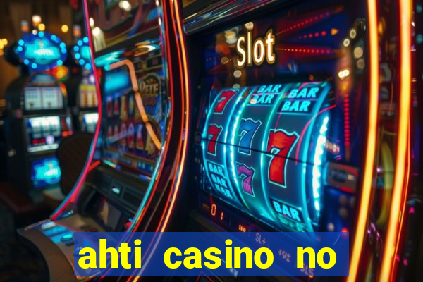 ahti casino no deposit bonus