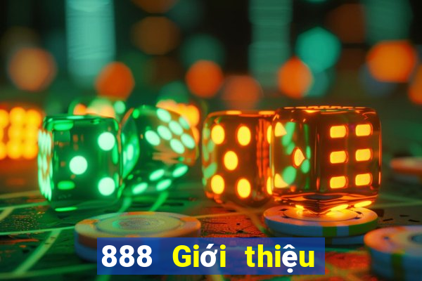 888 Giới thiệu thực tế