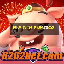 Nạp Tiền Fun88co