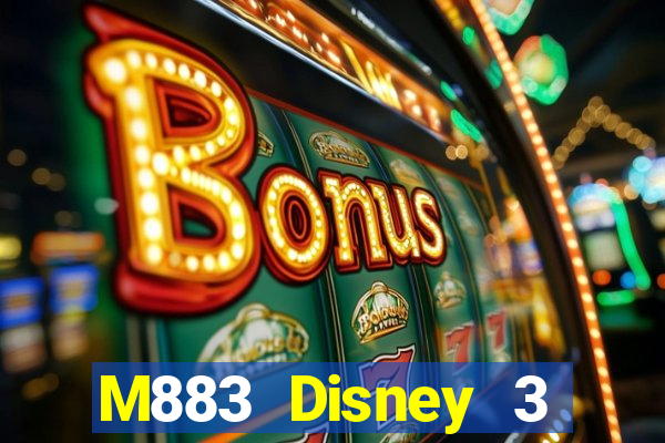 M883 Disney 3 Tải về