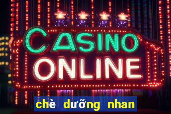 chè dưỡng nhan đóng chai