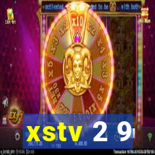 xstv 2 9