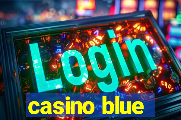 casino blue