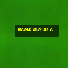 game bắn bi a