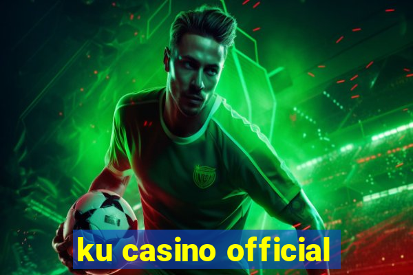 ku casino official