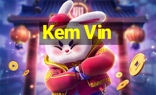 Kem Vin