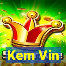 Kem Vin