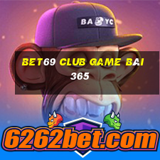 Bet69 Club Game Bài 365