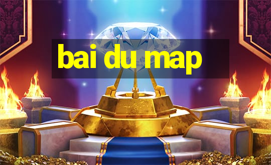 bai du map