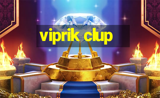 viprik clup