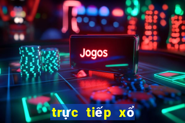 trực tiếp xổ số bến tre