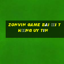 Zonvin Game Bài Đổi Thưởng Uy Tín