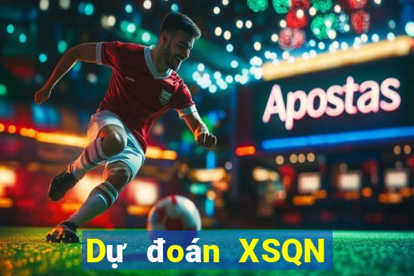 Dự đoán XSQN thứ tư