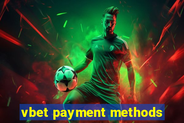 vbet payment methods