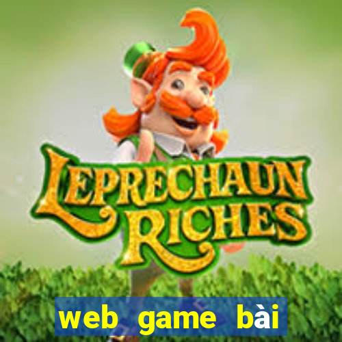 web game bài online đổi thưởng