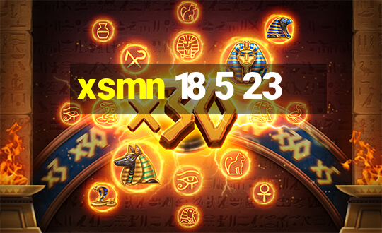 xsmn 18 5 23