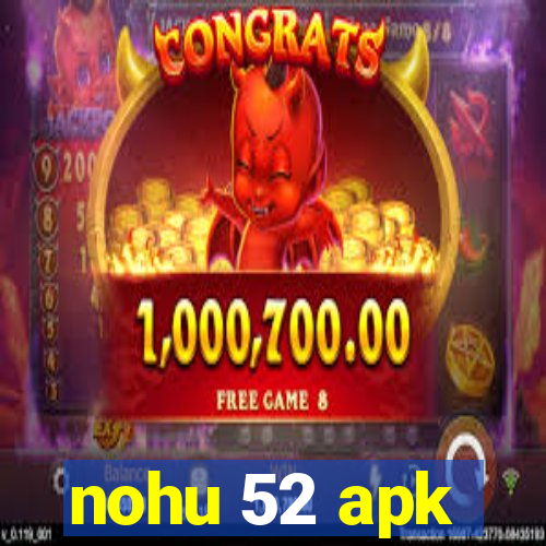 nohu 52 apk