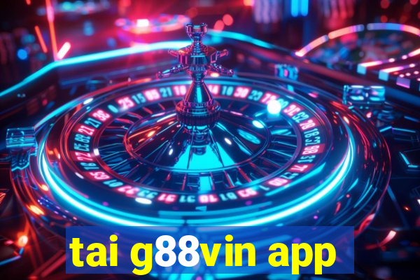 tai g88vin app