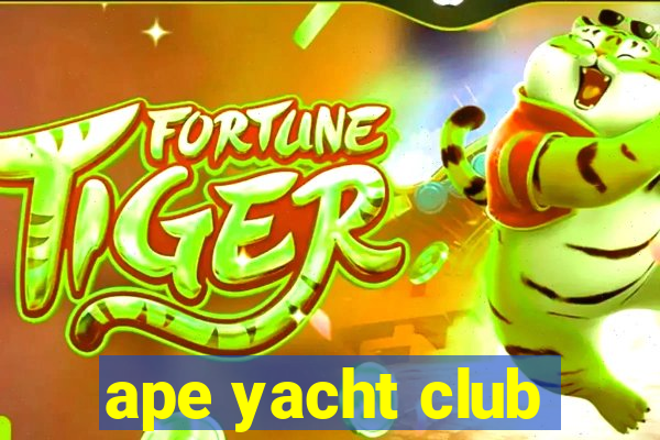 ape yacht club