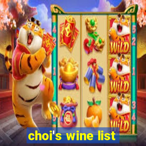 choi's wine list