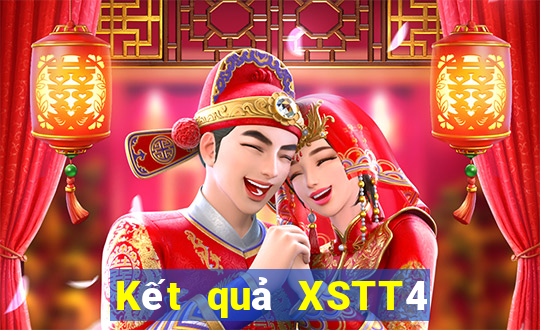 Kết quả XSTT4 hôm qua