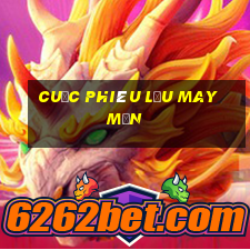 Cuộc phiêu lưu may mắn