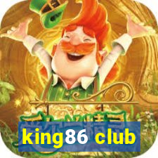 king86 club