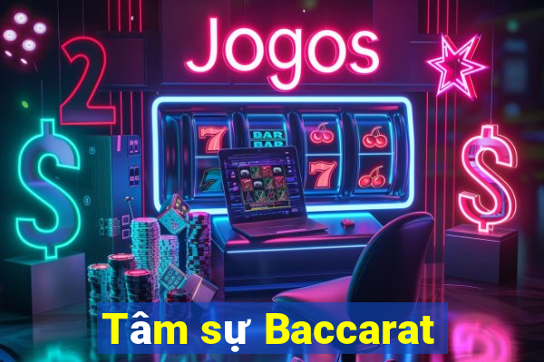 Tâm sự Baccarat