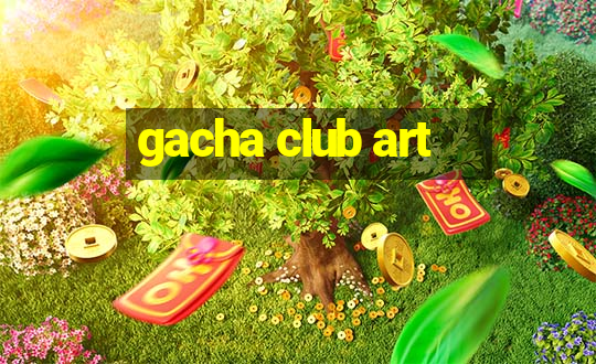 gacha club art