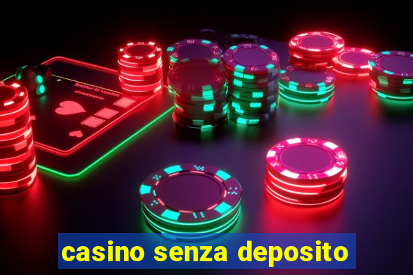 casino senza deposito