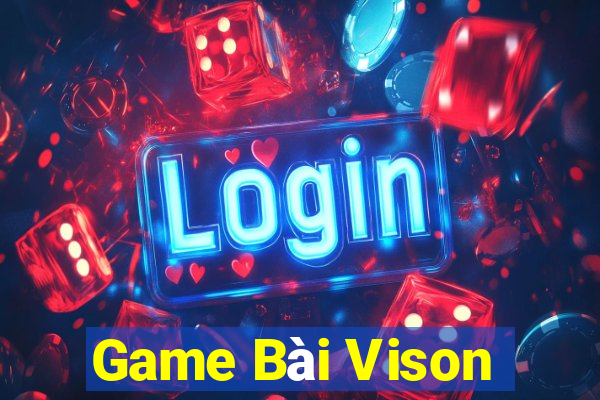 Game Bài Vison