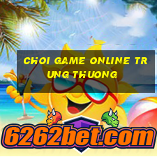 choi game online trung thuong