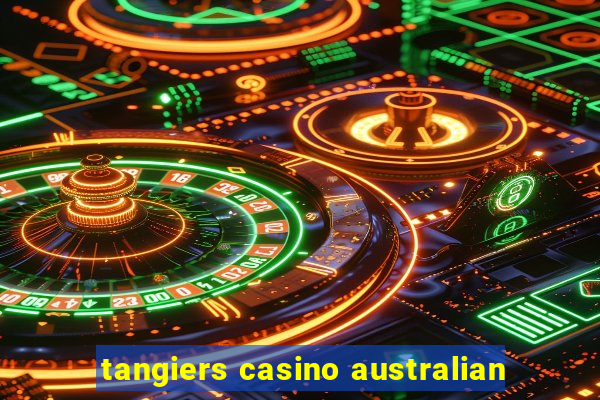 tangiers casino australian